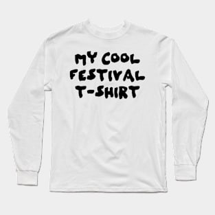 Festival t shirt Long Sleeve T-Shirt